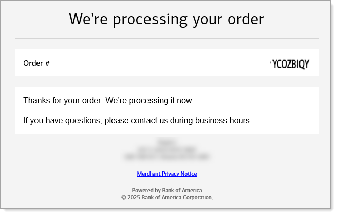 Customer notification that the order is being processed.