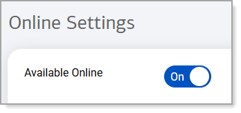 Available Online toggle to enable to On for a live site