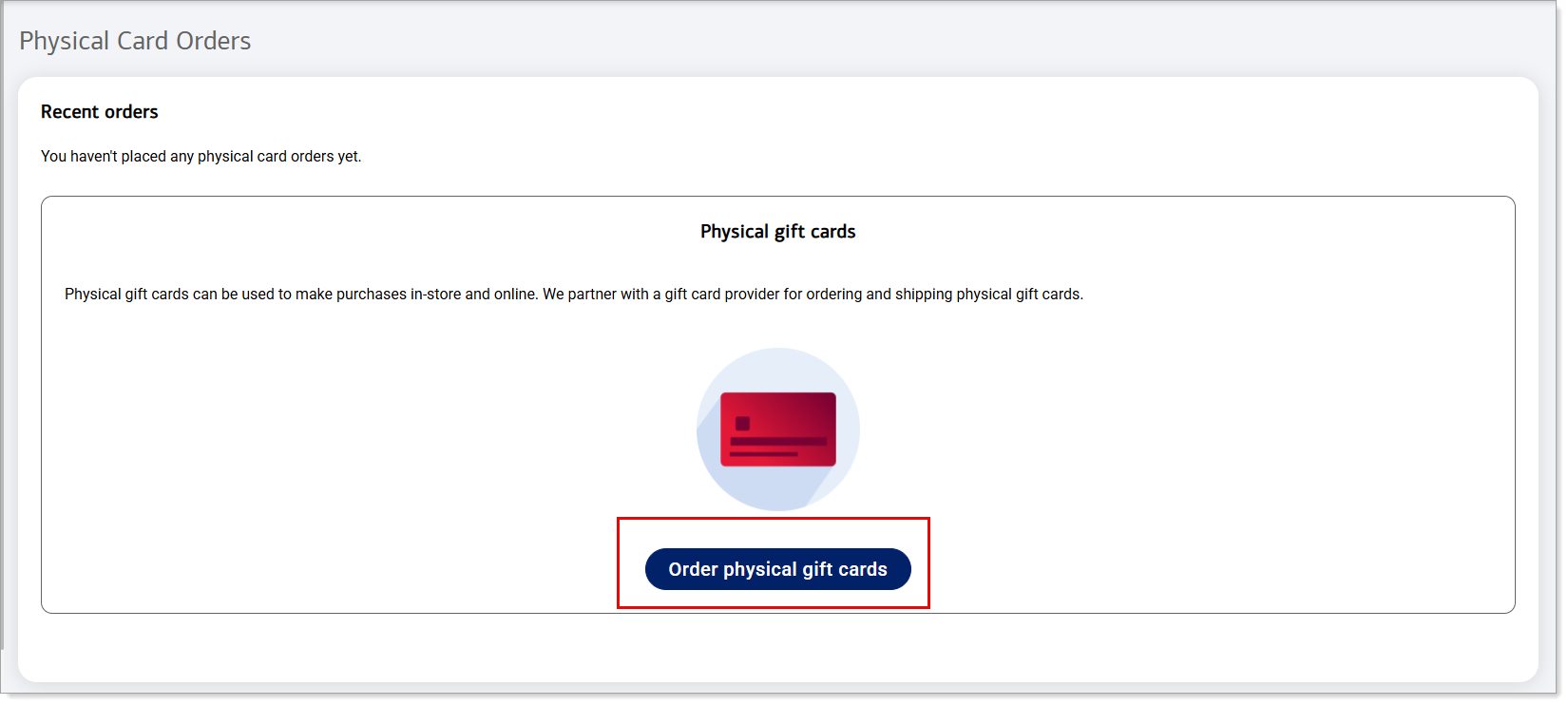 Physical Card Orders screen. First time Order physical gift cards button.