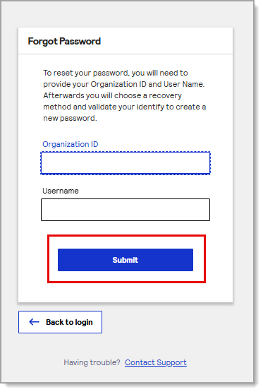 Forgot password screen with fields to enter Organization ID and Username with Submit highlighted.